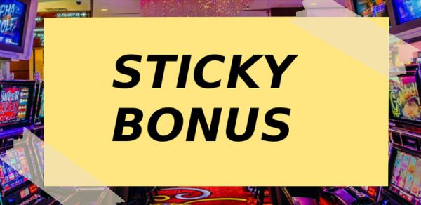 what is a sticky bonus